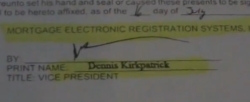 Signature of Dennis Kirkpatrick - Robosigner