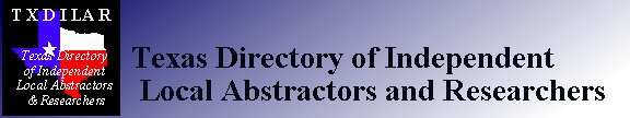 Texas Directory of County Court Record ReseGalvestons, landmen, County appraisal districts, County Clerks, and abstractors in Anderson County,Andrews County,Angelina County,Galveston County,Galveston County,Armstrong County,Atascosa County,Austin County